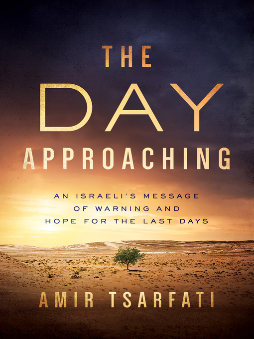 Title details for The Day Approaching by Amir Tsarfati - Wait list